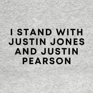 Stand With Justin Jones and Justin Pearson T-Shirt